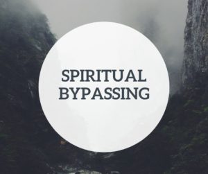 Spiritual Bypassing